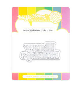 421785 Happy Holidays Print Die