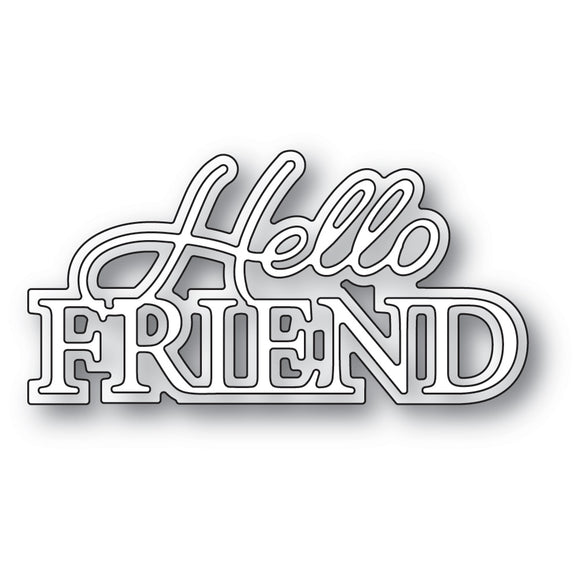 94586 Hello Friend Posh Script Craft Die