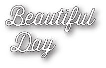 99756 Perky Beautiful Day craft die
