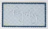 CF241 Be Jolly craft die