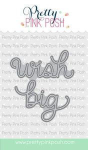 Wish Big Script Die