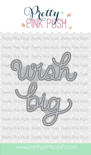 Wish Big Script Die